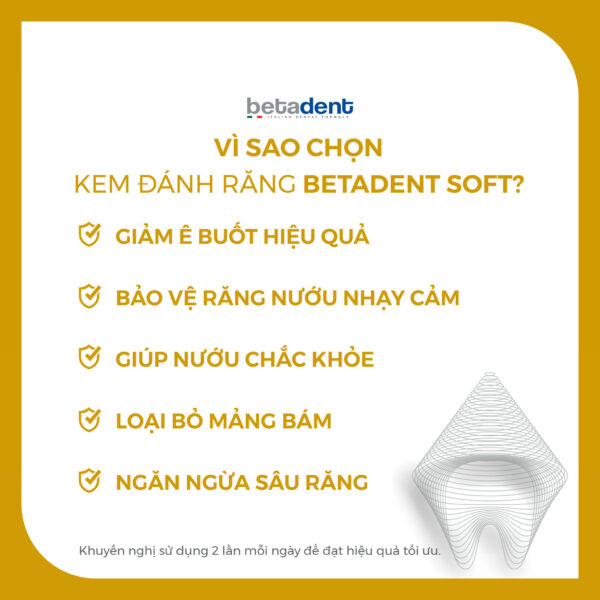 Kem đánh răng BETADENT SOFT cải thiện ê buốt và chắc khỏe nướu 100ml - Ảnh 11